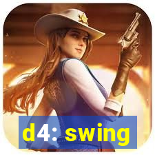 d4: swing